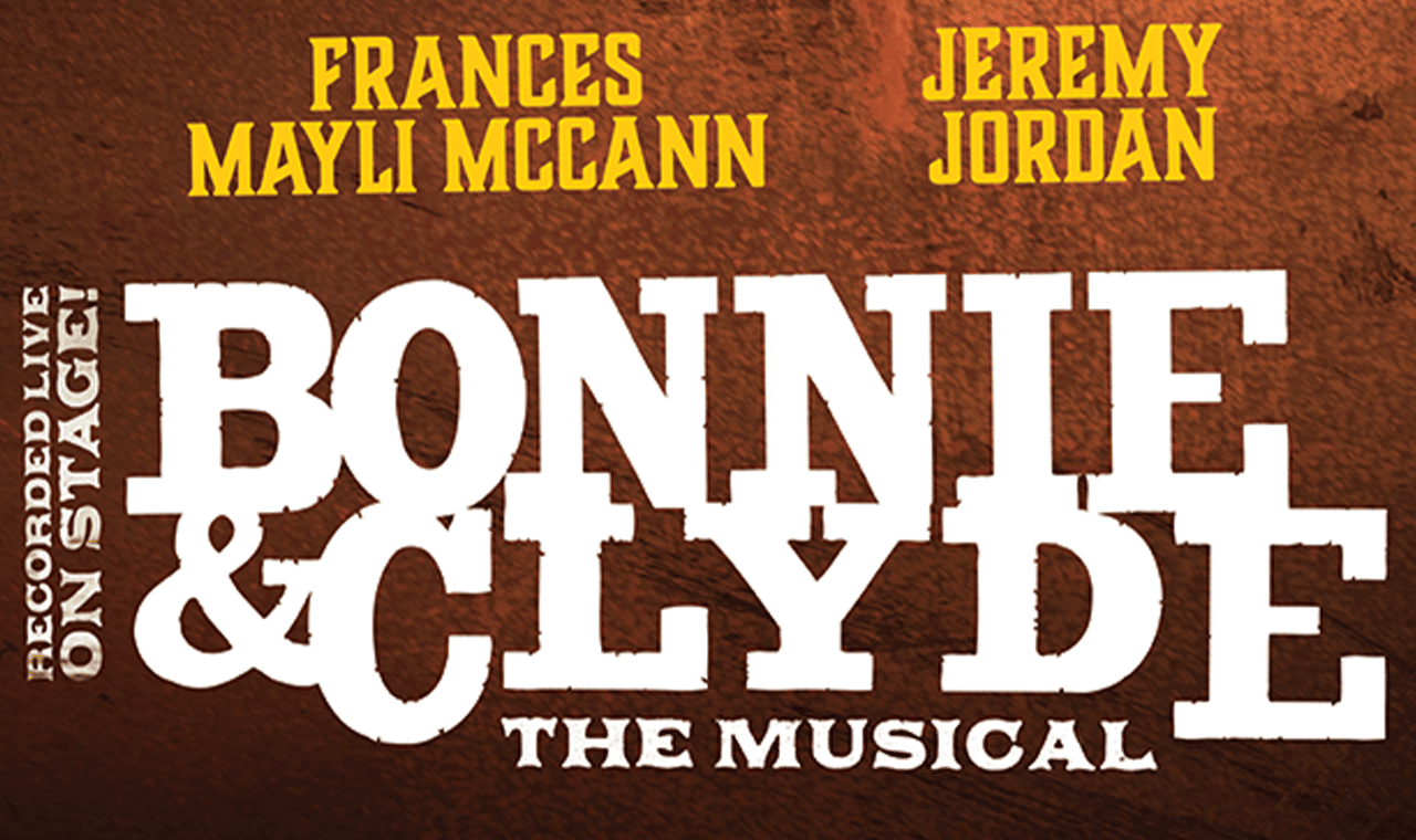 Bonnie & Clyde the Musical